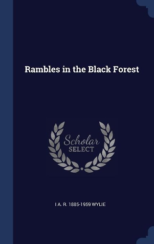 Rambles in the Black Forest