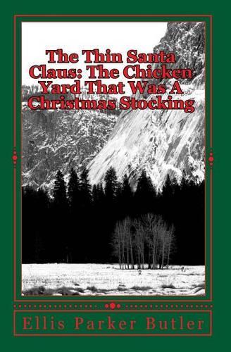 The Thin Santa Claus: The Chicken Yard That Was A Christmas Stocking(English)