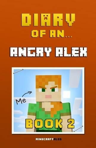 Diary of an Angry Alex