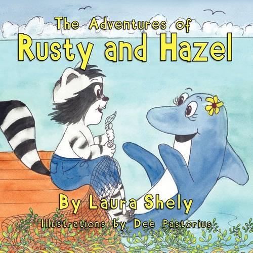 The Adventures of Rusty and Hazel: (English)
