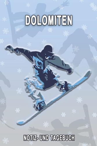 Dolomiten - Notiz- und Tagebuch