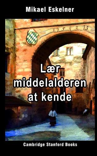 Lær Middelalderen at kende