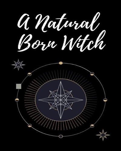 A Natural Born Witch