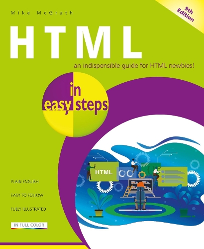 HTML in easy steps: (In Easy Steps)