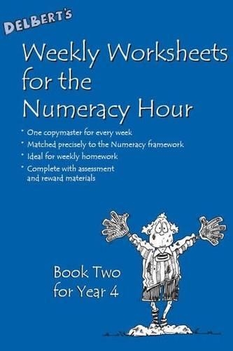 Delbert's Weekly Worksheets for the Numeracy Hour