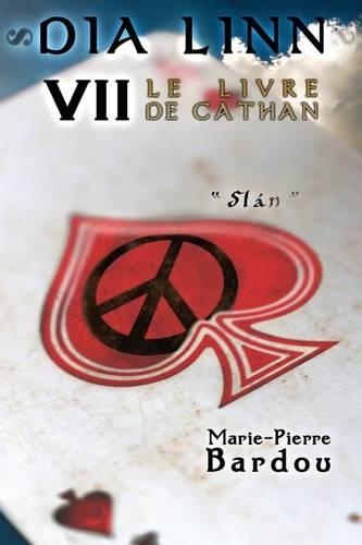 Dia Linn - VII - Le Livre de Cathan: (Slán)(French)