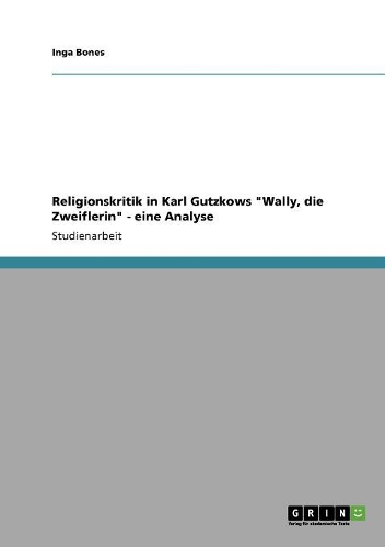 Religionskritik in Karl Gutzkows 