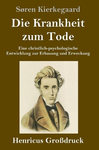 Die Krankheit zum Tode (Großdruck)