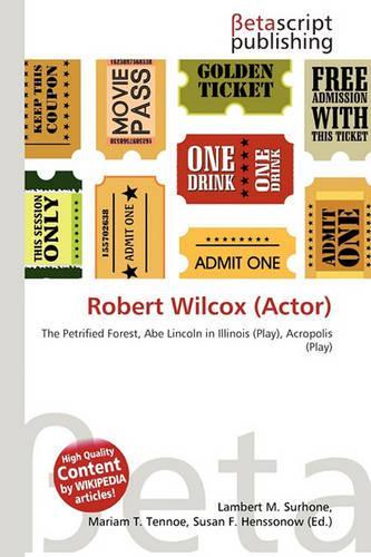 Robert Wilcox (Actor)