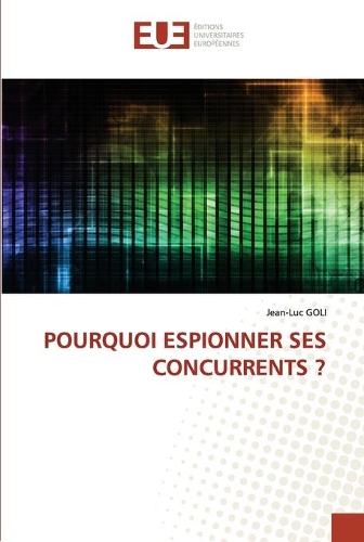 Pourquoi Espionner Ses Concurrents ?