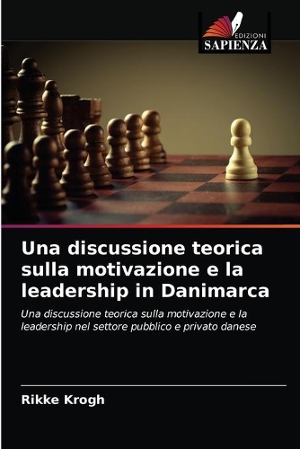Una discussione teorica sulla motivazione e la leadership in Danimarca