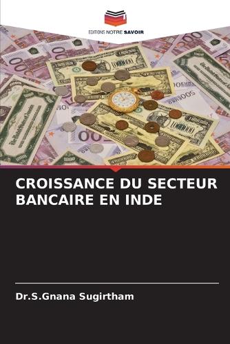 Croissance Du Secteur Bancaire En Inde