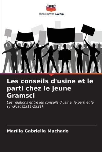Les conseils d'usine et le parti chez le jeune Gramsci