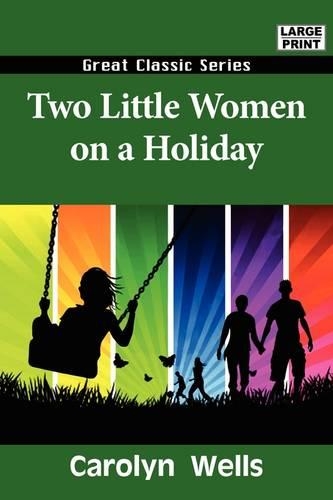 Two Little Women on a Holiday