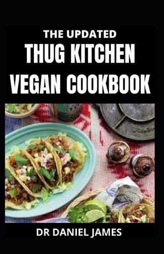 The Updated Thug Kitchen Vegan Cookbook