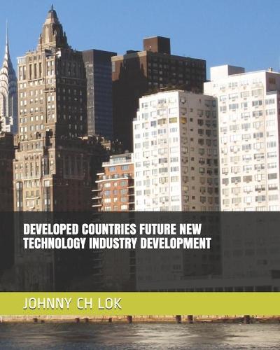 Developed Countries Future New Technology Industry Development