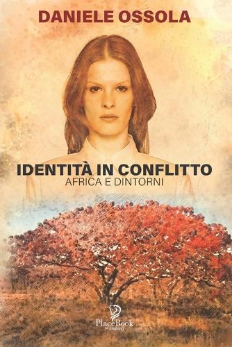 Identità in Conflitto: Africa E Dintorni(67 Gli Aedi)