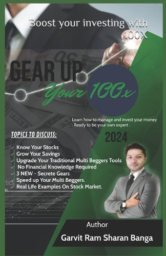 Gear Up Your 100 X: Boost your investing with 100X(1 Self Help)