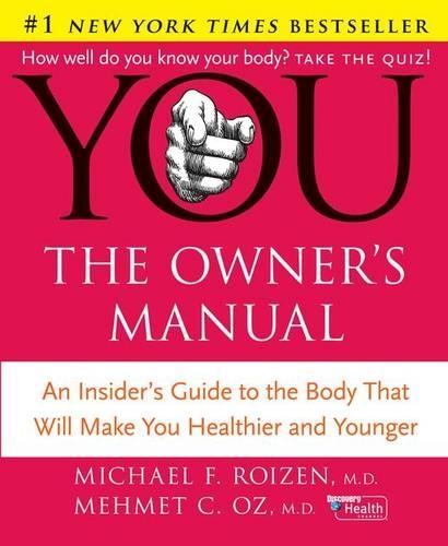 You: The Owner's Manual