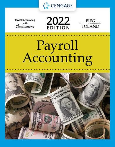 Bundle: Payroll Accounting 2022, Loose-leaf Version, 32nd + CNOWv2, 1  term Printed Access Card