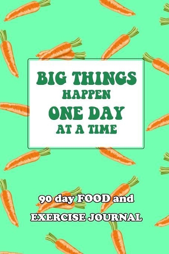 90 Day Food and Exercise Journal