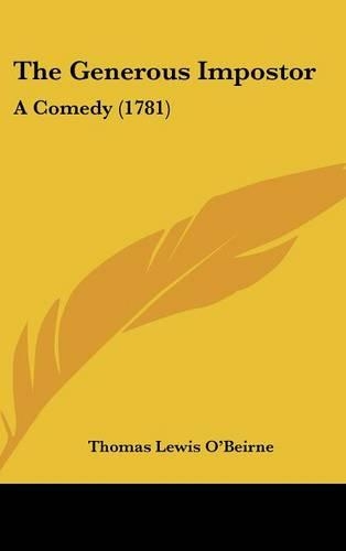 The Generous Impostor: A Comedy (1781)(English)