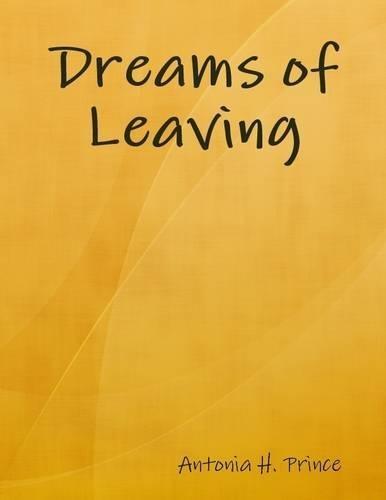 Dreams of Leaving