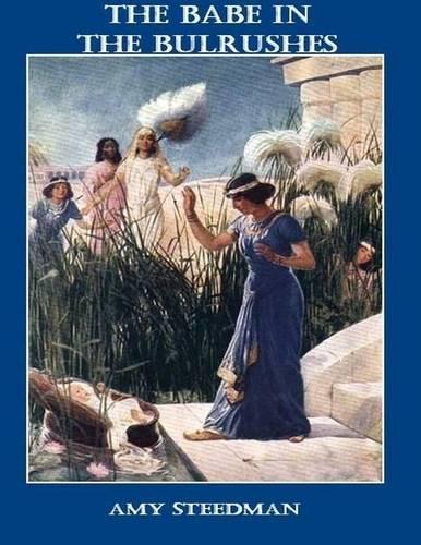 The Babe in the Bulrushes.