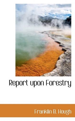 Report Upon Forestry: (English)