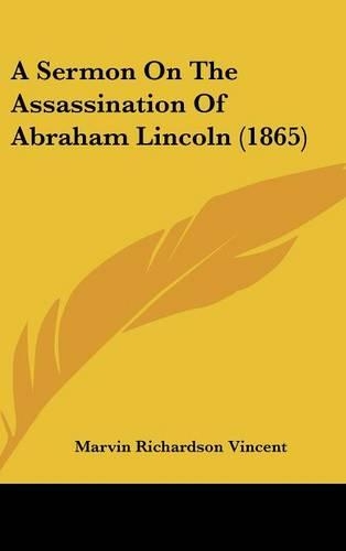 A Sermon on the Assassination of Abraham Lincoln (1865)