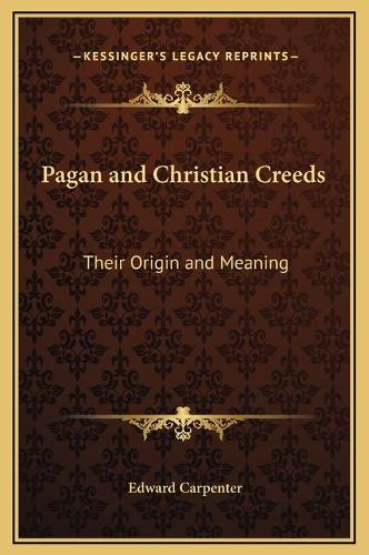 Pagan and Christian Creeds