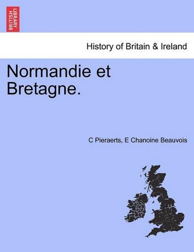 Normandie Et Bretagne.
