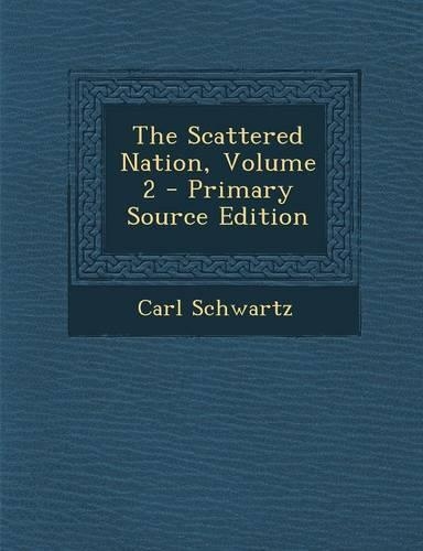 The Scattered Nation, Volume 2