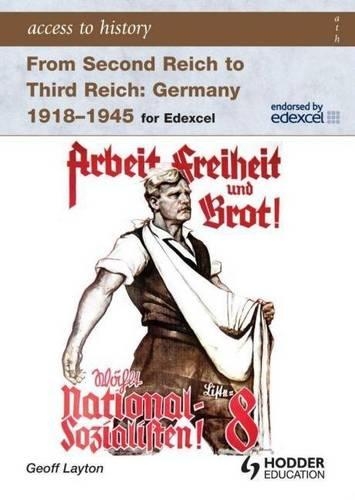 Access to History: From Second Reich to Third Reich Germany 1918-45 for Edexcel