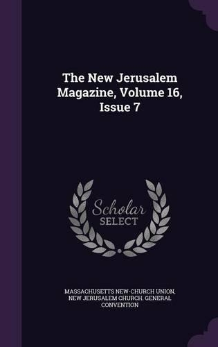 The New Jerusalem Magazine, Volume 16, Issue 7