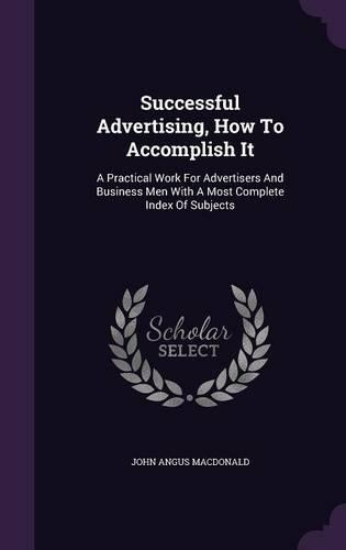 Successful Advertising, How To Accomplish It