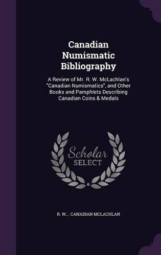 Canadian Numismatic Bibliography