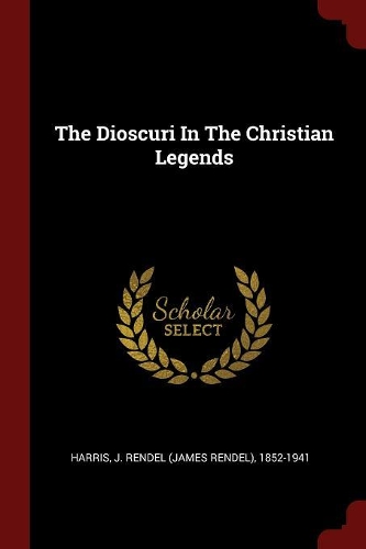 The Dioscuri in the Christian Legends
