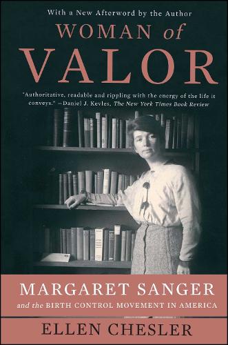 Woman of Valor: Margaret Sanger and the Birth Control Movement in America(English)