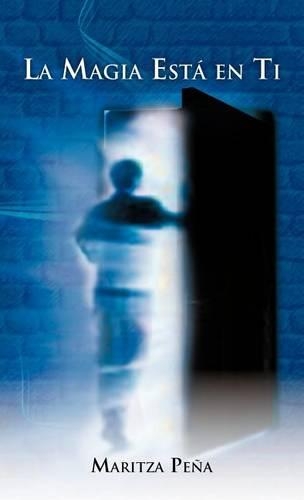 La magia está en ti: (Spanish)