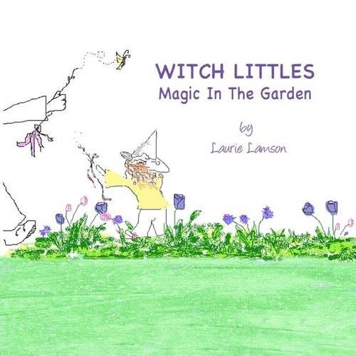 Witch Littles: Magic In The Garden