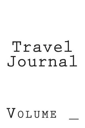 Travel Journal: White Cover(S M Travel Journals)