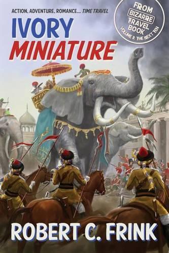 Ivory Miniature: (2 Bizarre Travel Book)