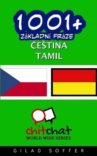 1001+ Basic Phrases Czech - Tamil: (Czech)