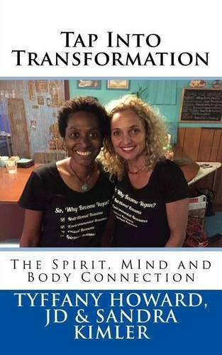 Tap Into Transformation: The Spirit, Mind and Body Connection