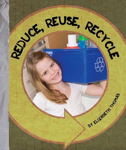 Reduce, Reuse, Recycle