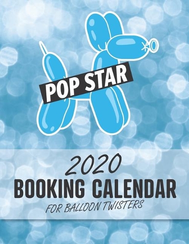 2020 Booking Calendar for Balloon Twisters