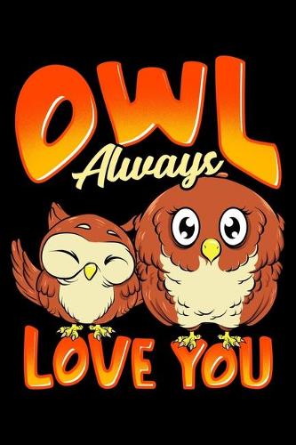 Owl Always Love You