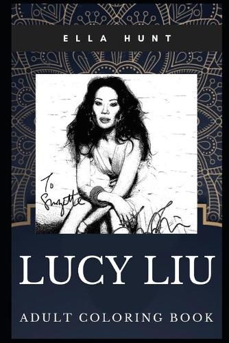 Lucy Liu Adult Coloring Book