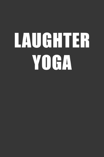 Laughter Yoga Notebook